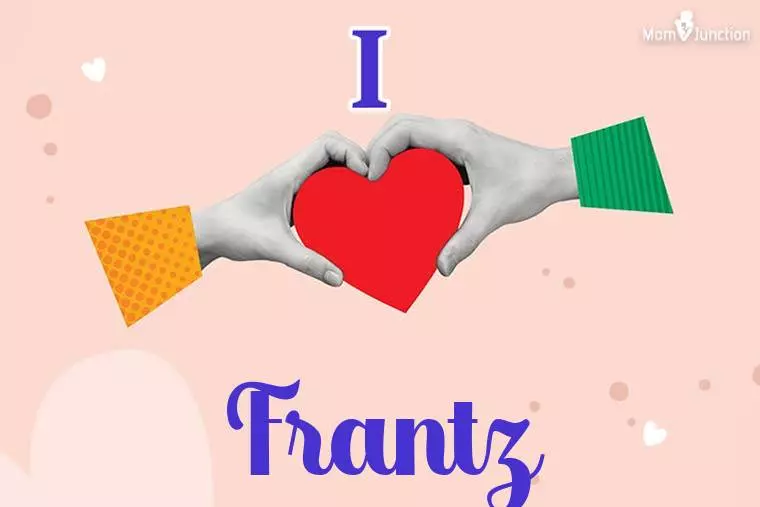 I Love Frantz Wallpaper