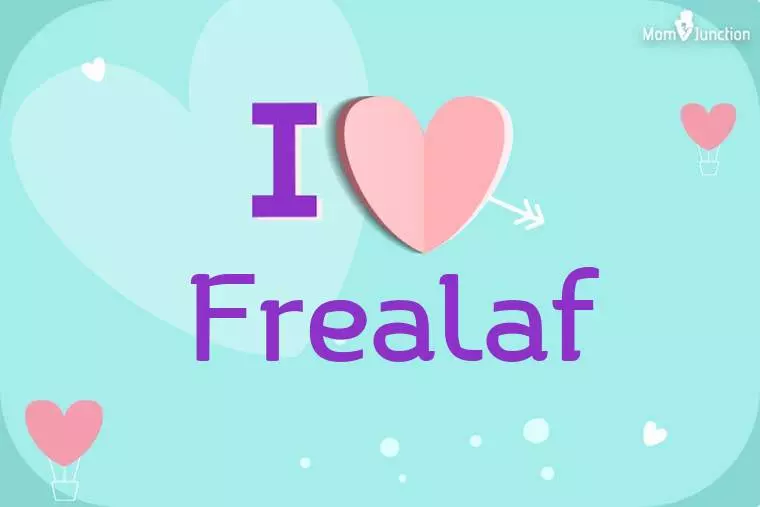 I Love Frealaf Wallpaper