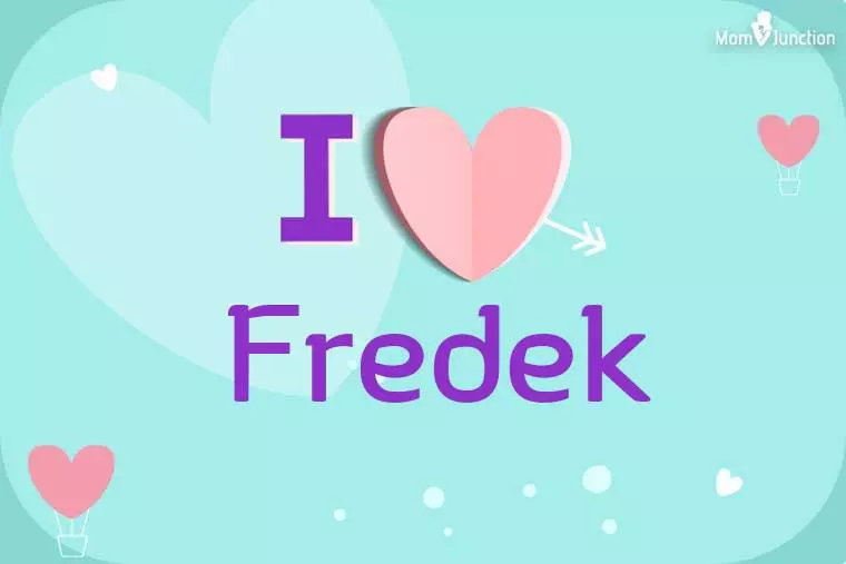 I Love Fredek Wallpaper