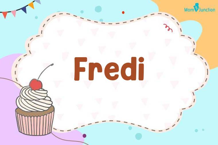 Fredi Birthday Wallpaper