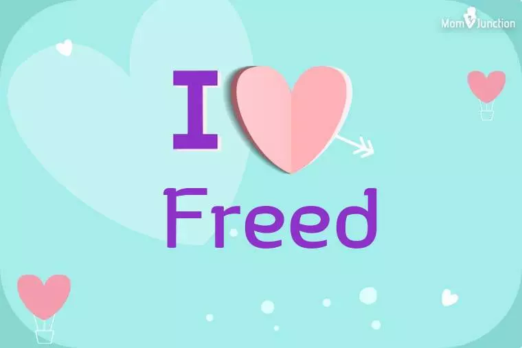 I Love Freed Wallpaper