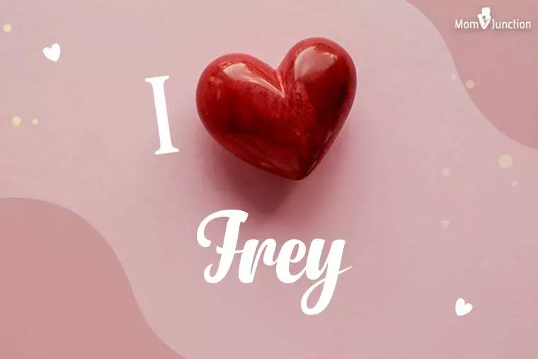 I Love Frey Wallpaper