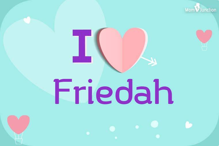 I Love Friedah Wallpaper