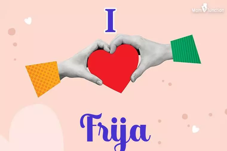 I Love Frija Wallpaper