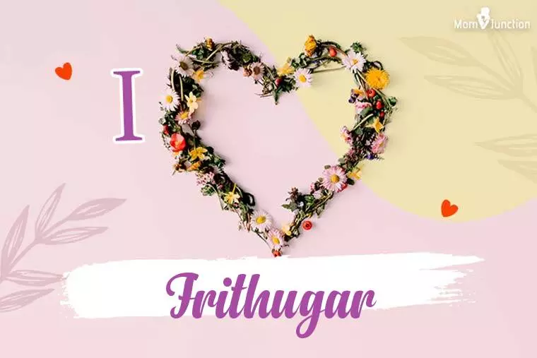 I Love Frithugar Wallpaper