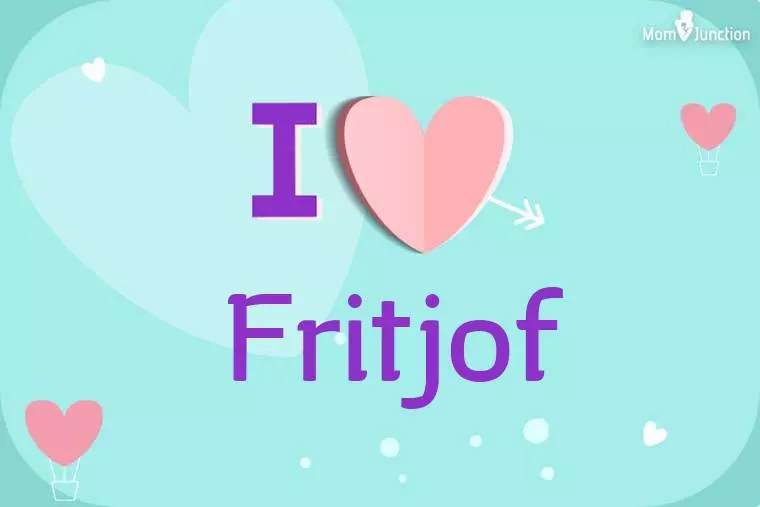 I Love Fritjof Wallpaper