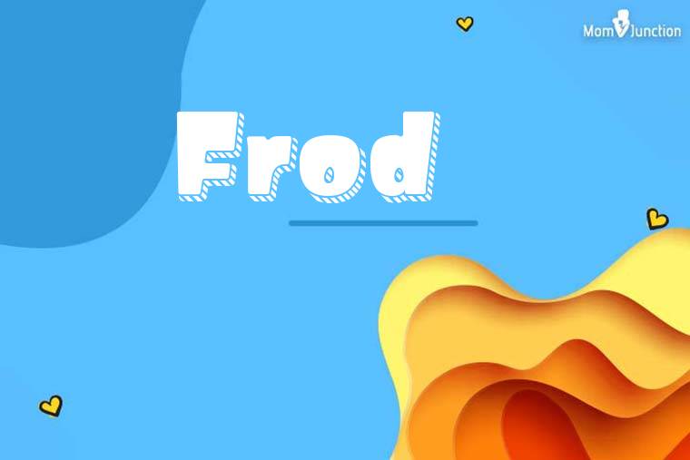 Frod 3D Wallpaper