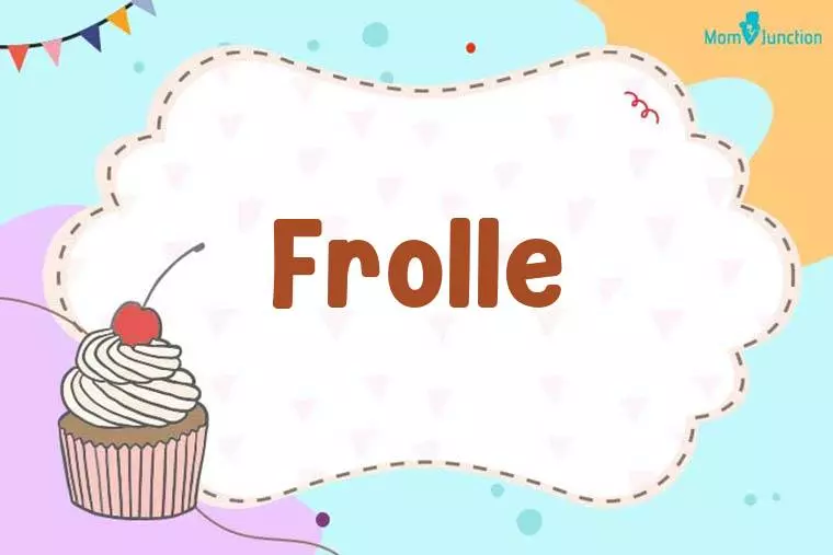 Frolle Birthday Wallpaper