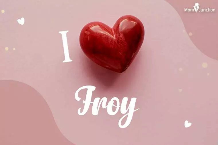 I Love Froy Wallpaper