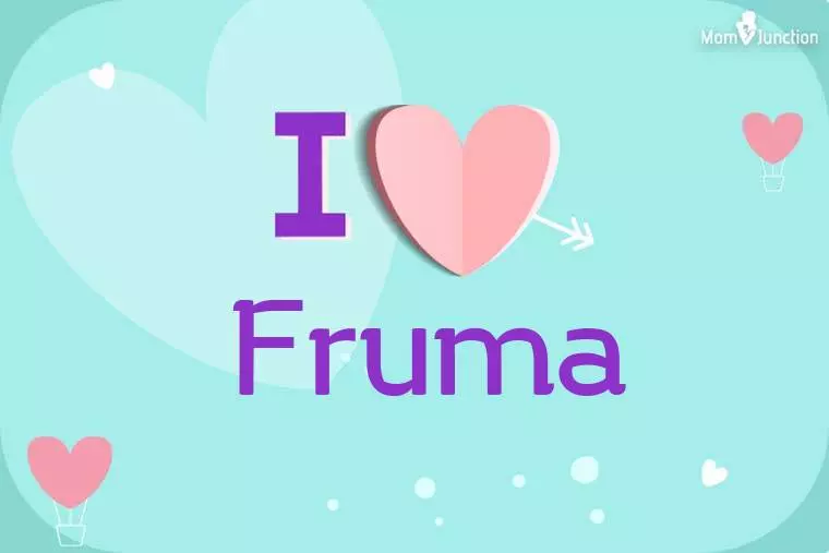 I Love Fruma Wallpaper