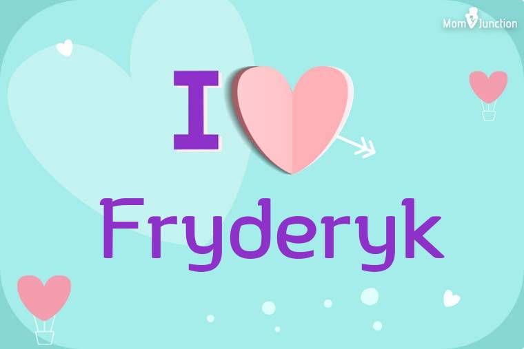 I Love Fryderyk Wallpaper