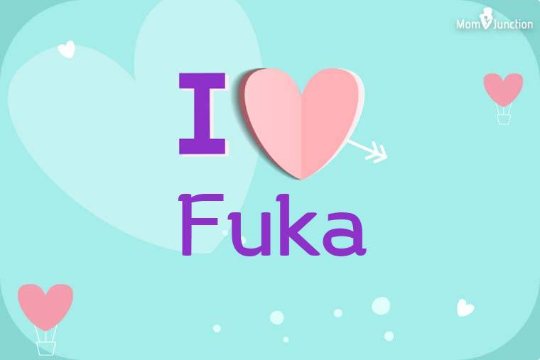 I Love Fuka Wallpaper