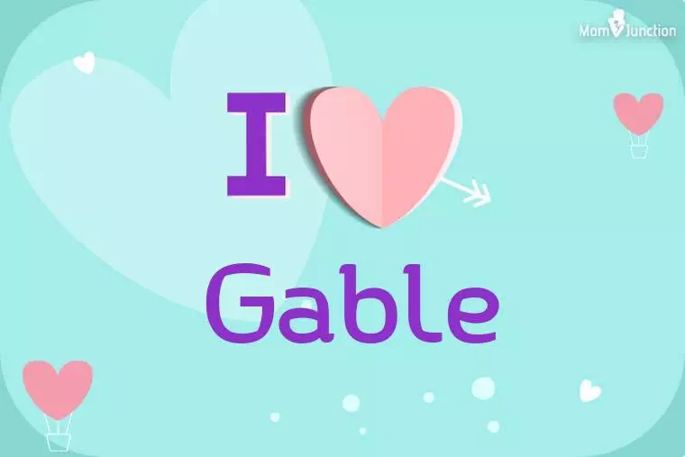 I Love Gable Wallpaper