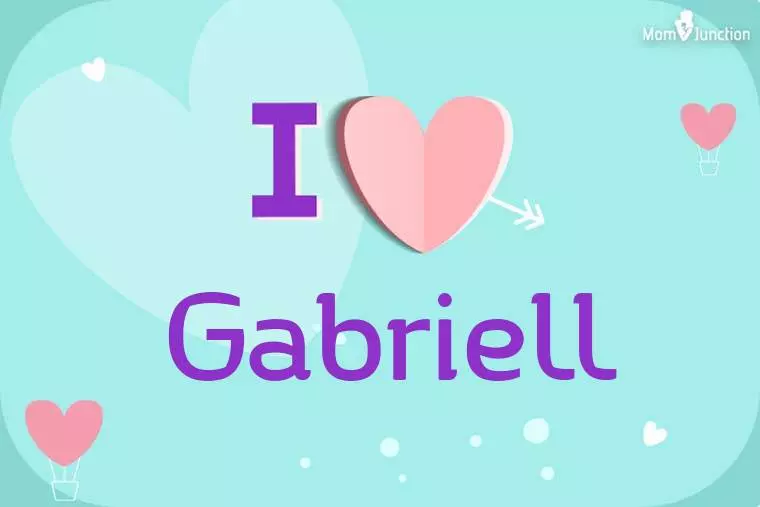 I Love Gabriell Wallpaper