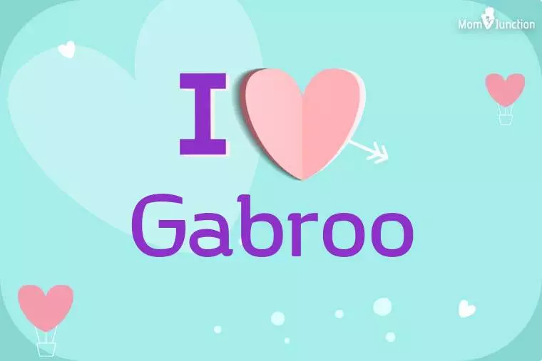 I Love Gabroo Wallpaper