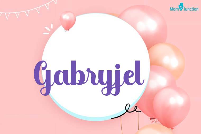 Gabryjel Birthday Wallpaper