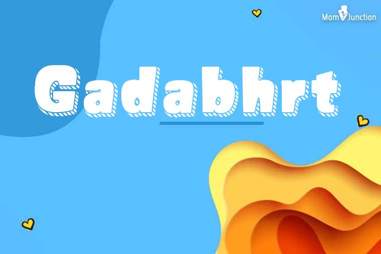 Gadabhrt 3D Wallpaper
