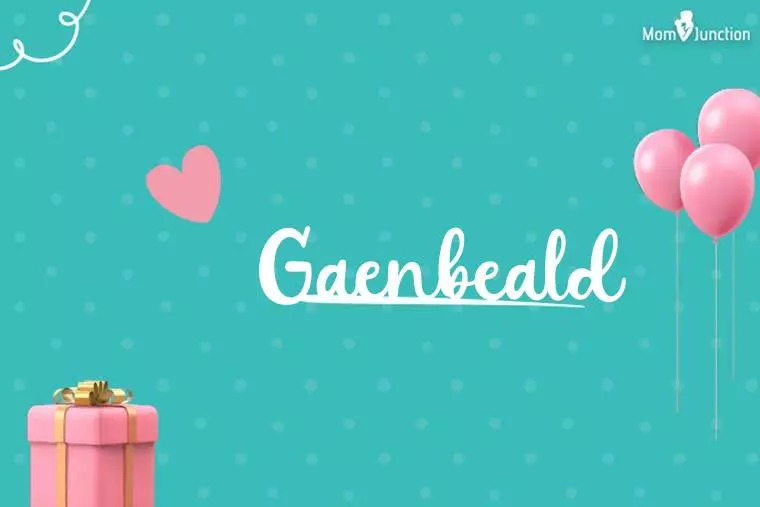 Gaenbeald Birthday Wallpaper