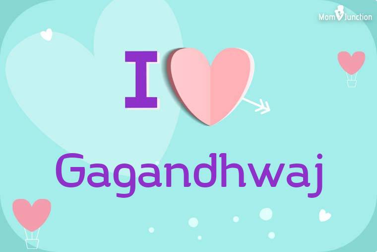 I Love Gagandhwaj Wallpaper