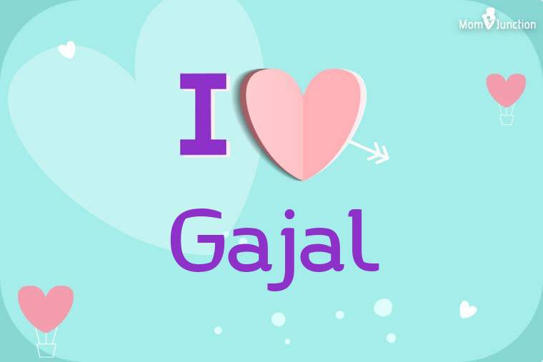 I Love Gajal Wallpaper