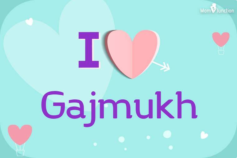 I Love Gajmukh Wallpaper