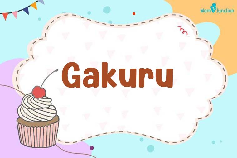 Gakuru Birthday Wallpaper