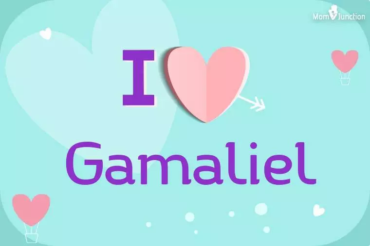 I Love Gamaliel Wallpaper