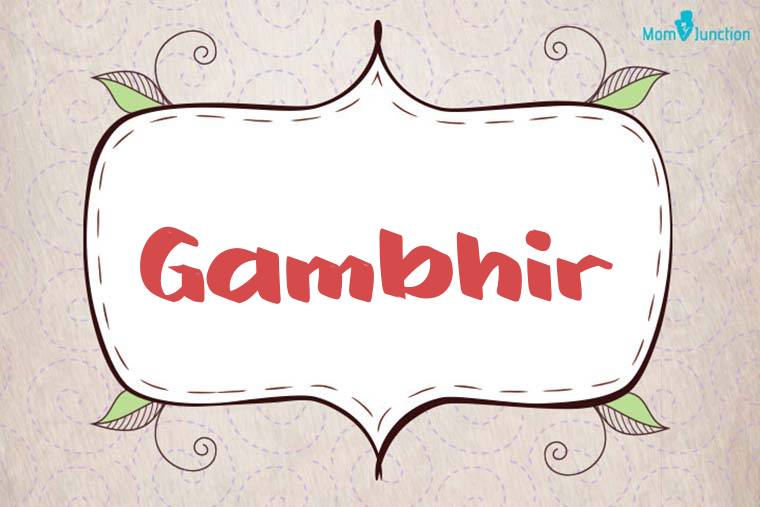 Gambhir Stylish Wallpaper