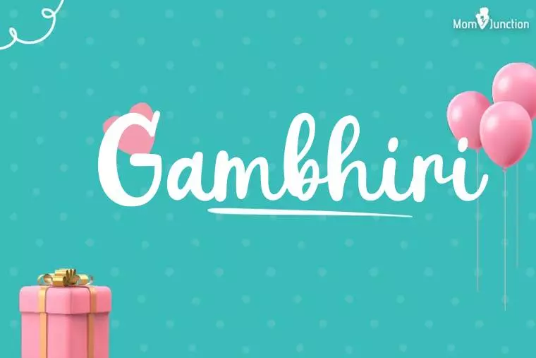 Gambhiri Birthday Wallpaper