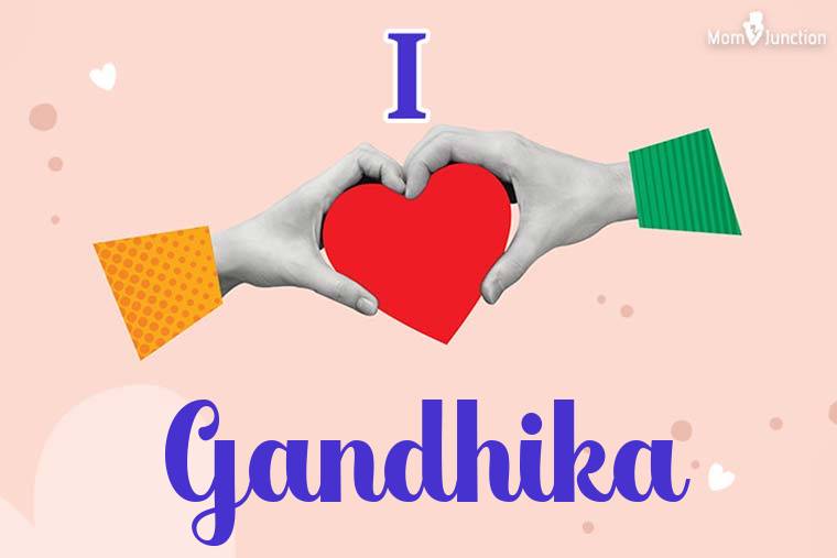 I Love Gandhika Wallpaper