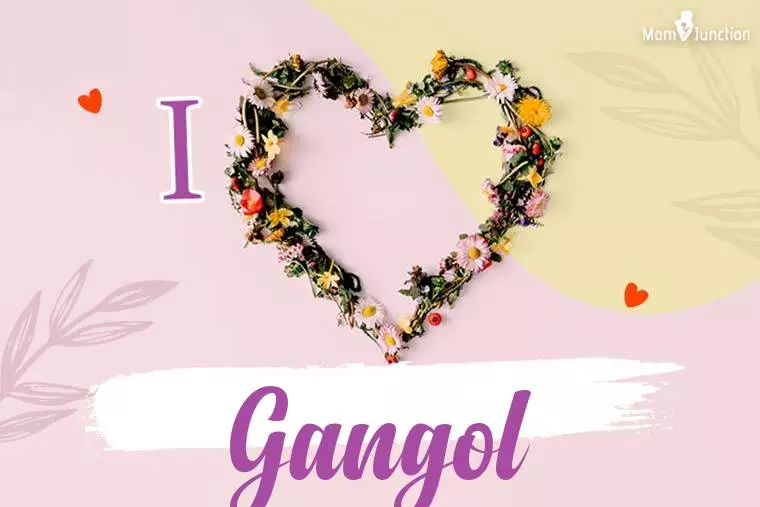 I Love Gangol Wallpaper