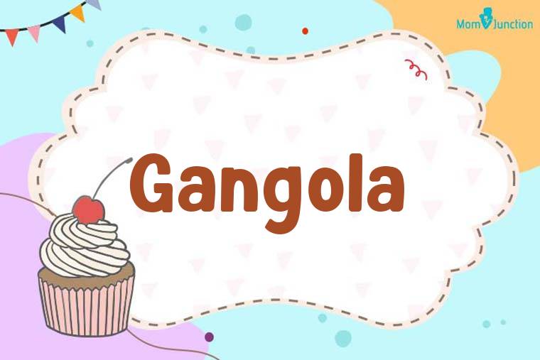 Gangola Birthday Wallpaper