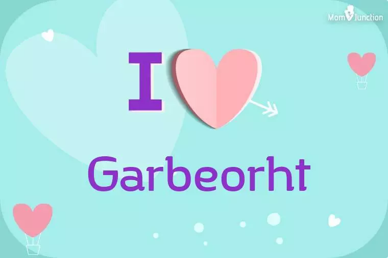 I Love Garbeorht Wallpaper