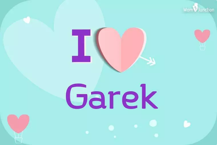 I Love Garek Wallpaper