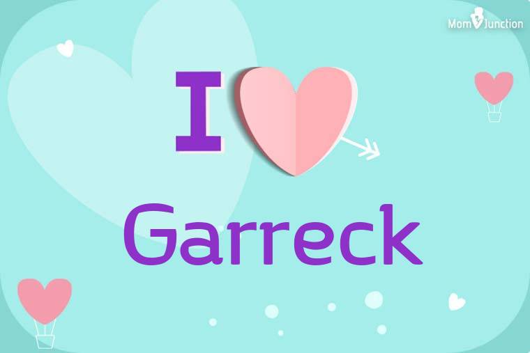 I Love Garreck Wallpaper