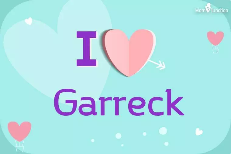 I Love Garreck Wallpaper