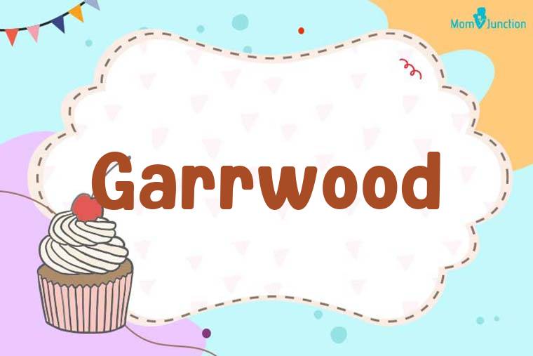 Garrwood Birthday Wallpaper