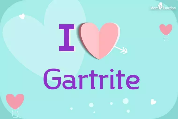 I Love Gartrite Wallpaper