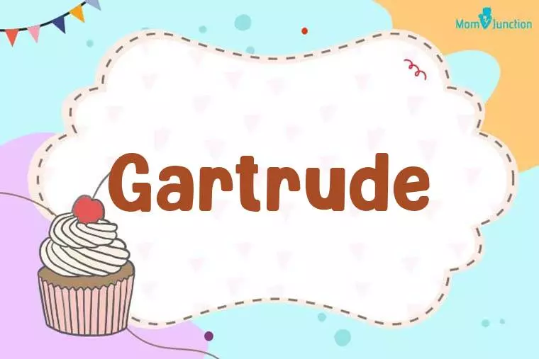 Gartrude Birthday Wallpaper