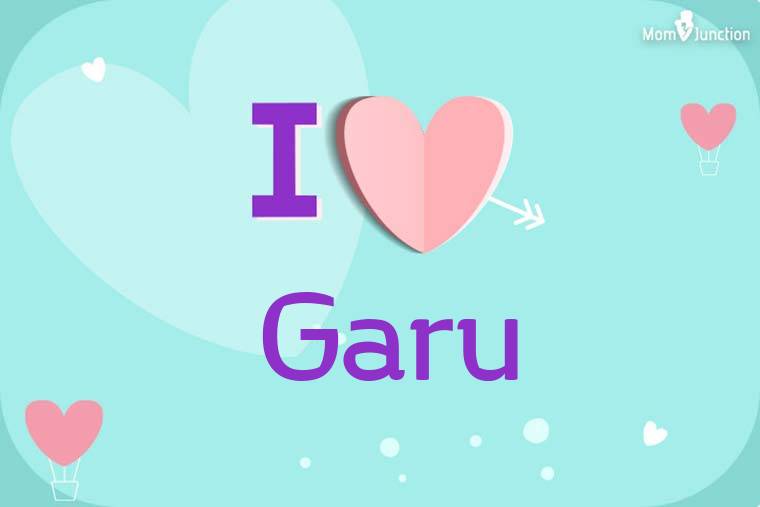 I Love Garu Wallpaper