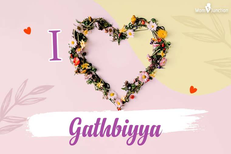 I Love Gathbiyya Wallpaper