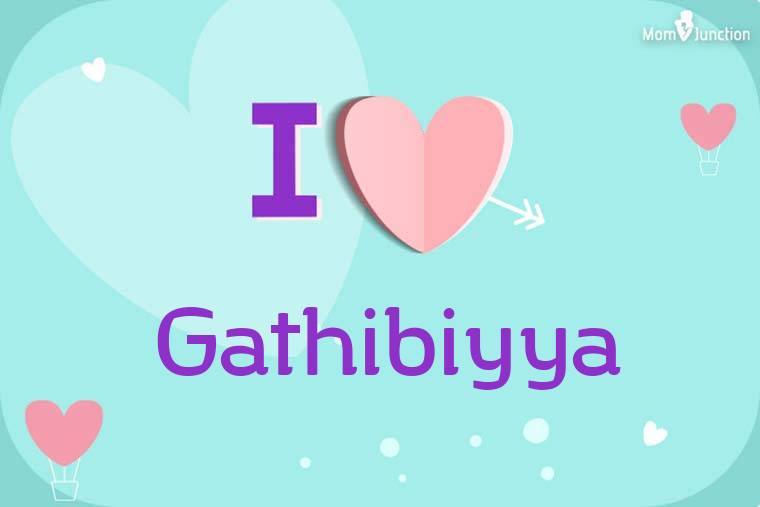 I Love Gathibiyya Wallpaper