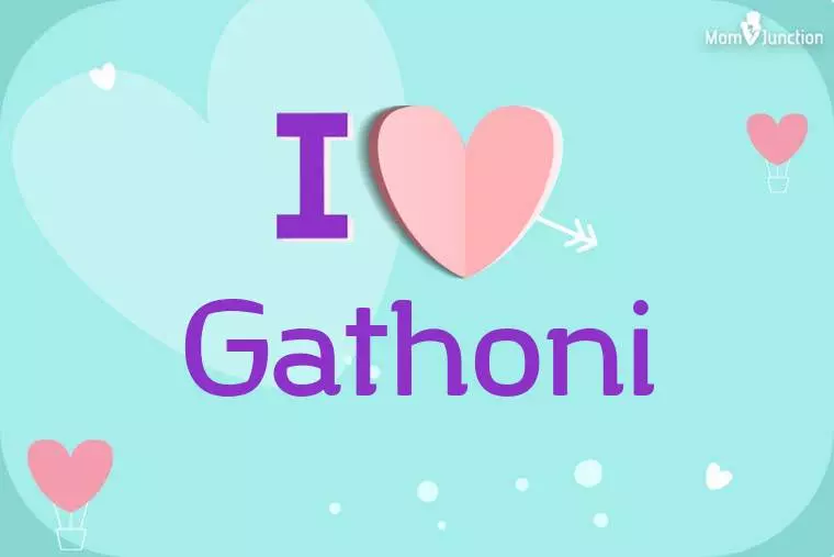 I Love Gathoni Wallpaper