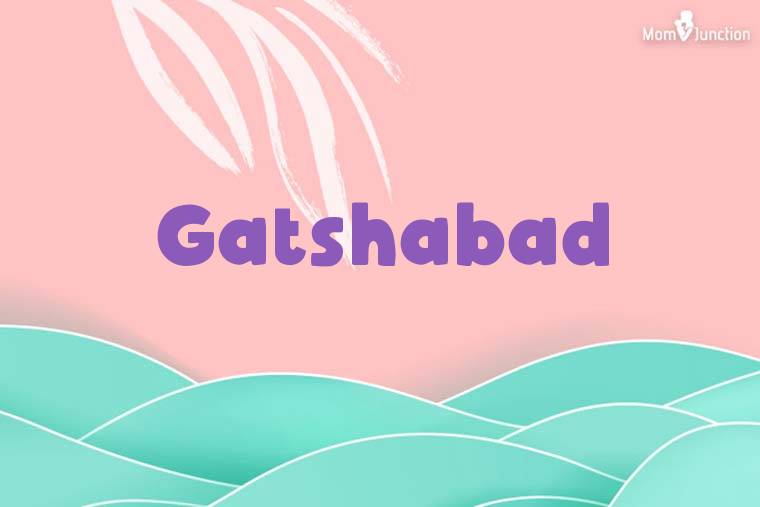 Gatshabad Stylish Wallpaper