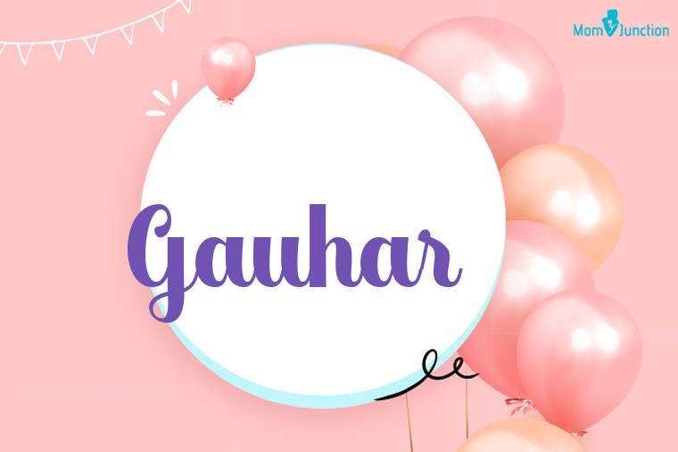 Gauhar Birthday Wallpaper