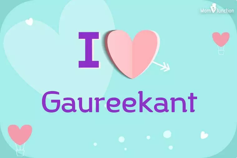 I Love Gaureekant Wallpaper