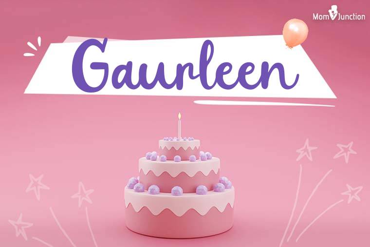 Gaurleen Birthday Wallpaper