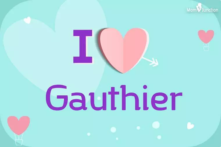 I Love Gauthier Wallpaper