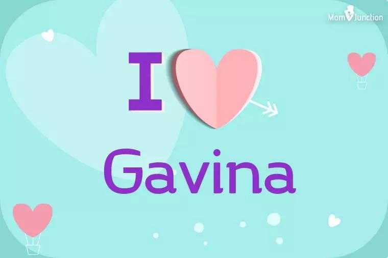 I Love Gavina Wallpaper