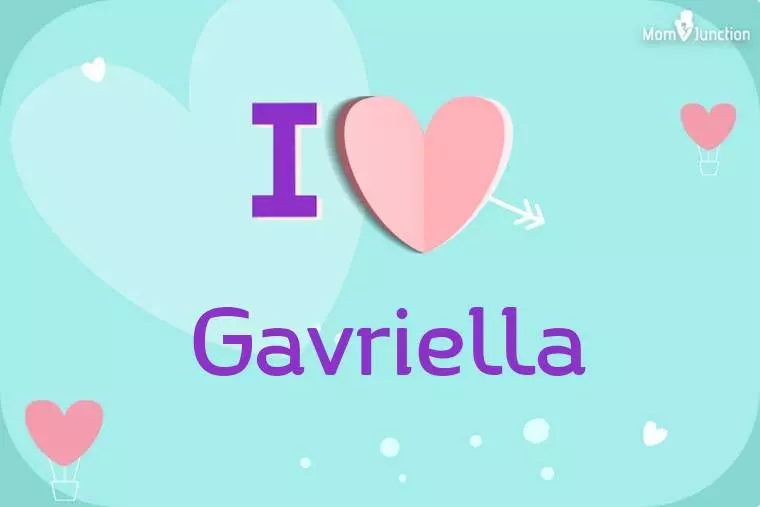 I Love Gavriella Wallpaper